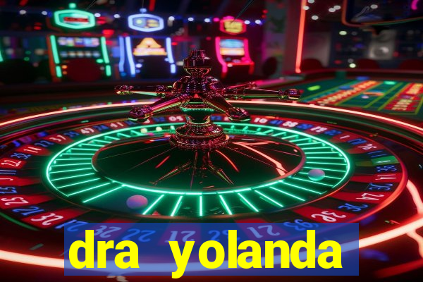 dra yolanda fernandes malta bettin